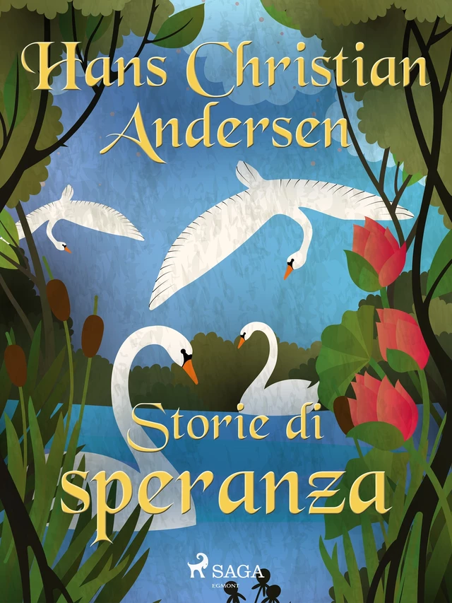 Storie di speranza - Hans Christian Andersen - Saga Egmont International