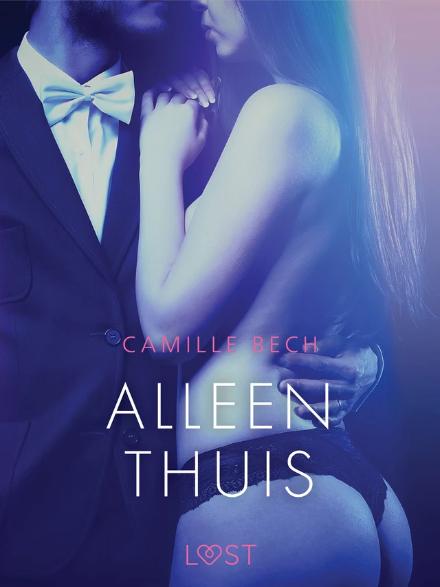 Alleen thuis - erotisch verhaal - Camille Bech - Saga Egmont International