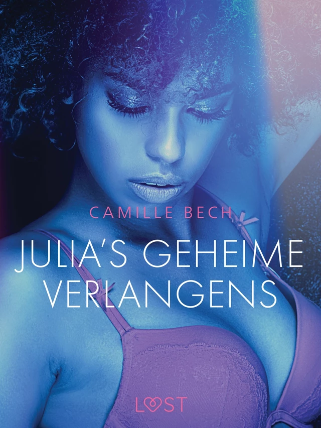 Julia's geheime verlangens - erotisch verhaal - Camille Bech - Saga Egmont International