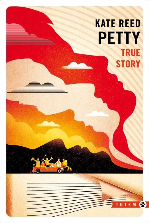 True Story - Kate Reed Petty - Editions Gallmeister