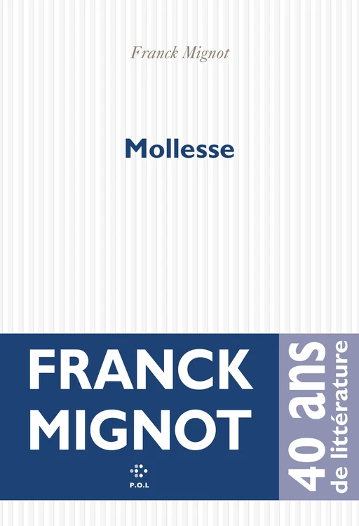 Mollesse - Franck Mignot - POL Editeur