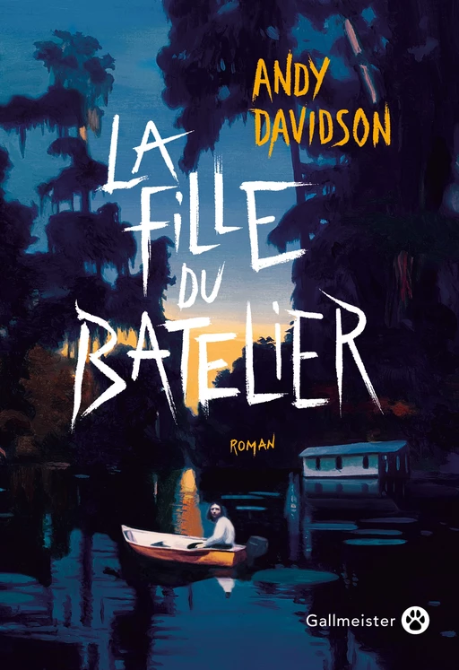 La Fille du batelier - Andy Davidson - Editions Gallmeister