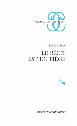 Le récit est un piège