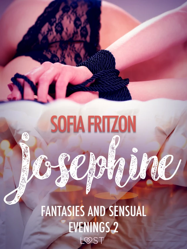 Josephine: Fantasies and Sensual Evenings 2 - Erotic Short Story - Sofia Fritzson - Saga Egmont International