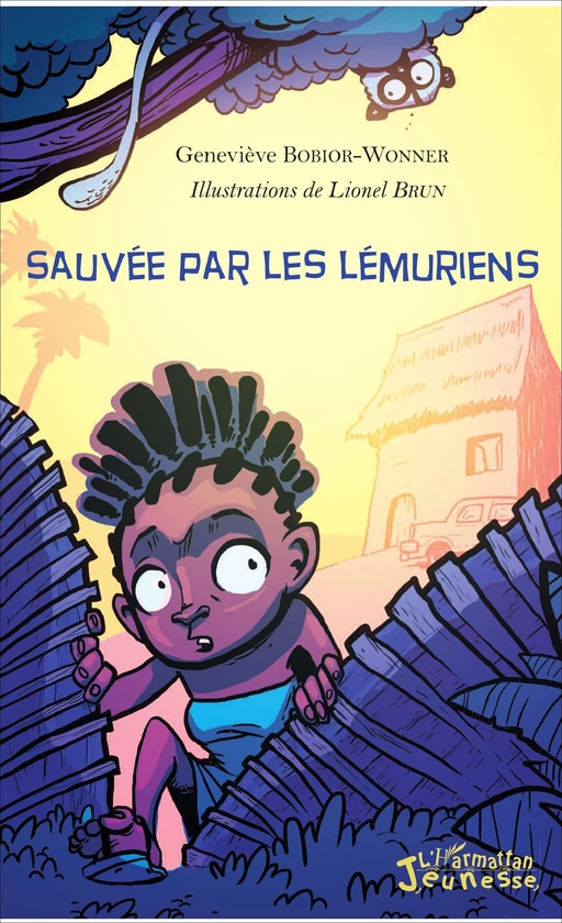 Sauvée par les lémuriens - Geneviève Bobior-Wonner - Editions L'Harmattan