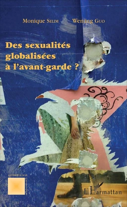 Des sexualités globalisées à l'avant-garde ?