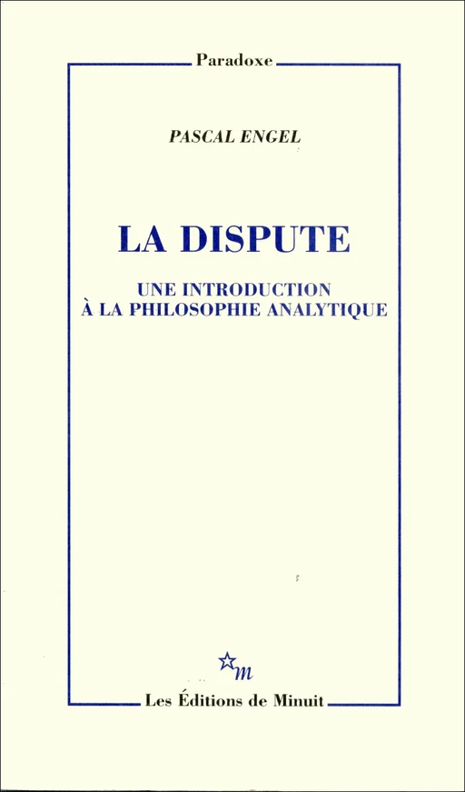 La Dispute - Pascal Engel - Minuit