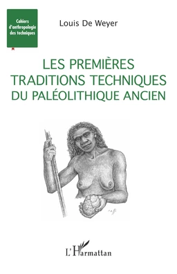 Les premières traditions techniques du Paléolithique ancien