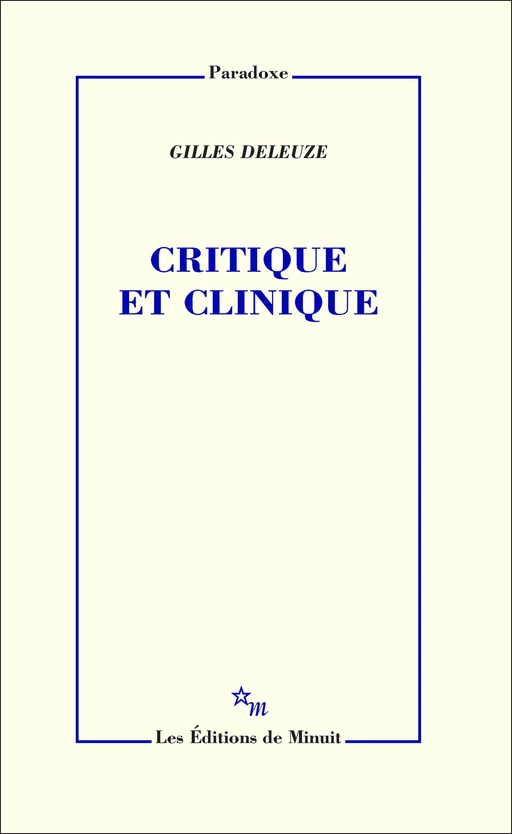 Critique et clinique - Gilles Deleuze - Minuit