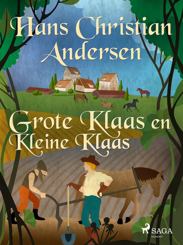 Grote Klaas en Kleine Klaas - Hans Christian Andersen - Saga Egmont International