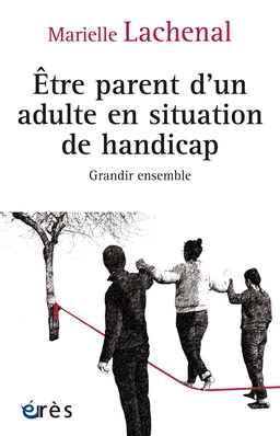 Être parent d'un adulte en situation de handicap