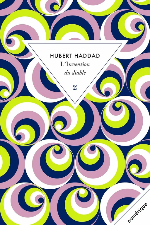 L'Invention du diable - Hubert Haddad - Zulma