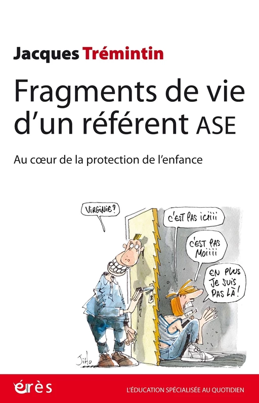 Fragments de vie d'un référent ASE - Jacques Tremintin - Eres