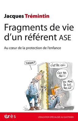 Fragments de vie d'un référent ASE