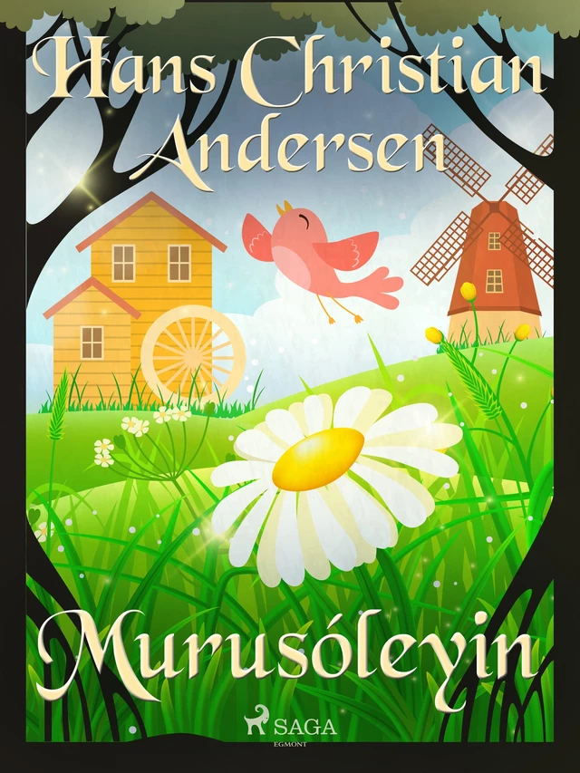 Murusóleyin - H.c. Andersen - Saga Egmont International