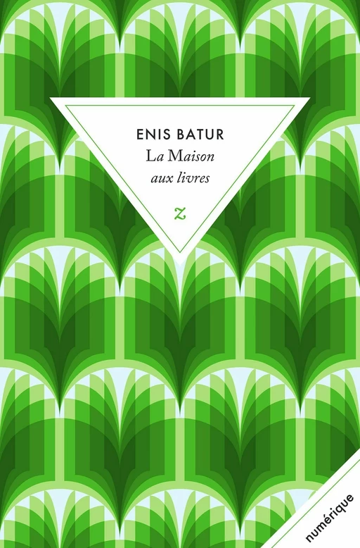 La Maison aux livres - Enis Batur - Zulma