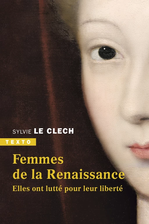 Femmes de la Renaissance - Sylvie Le Clech - Tallandier