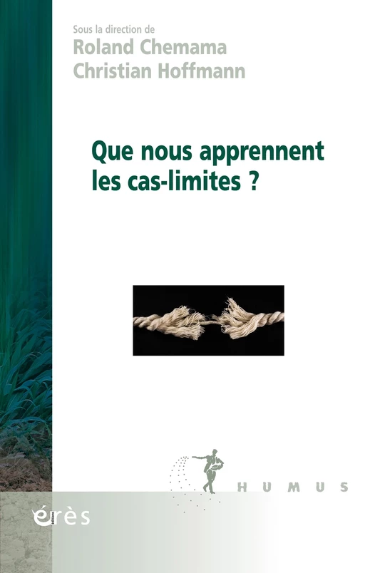 Que nous apprennent les cas-limites ? - Christian HOFFMANN, Roland CHEMAMA - Eres