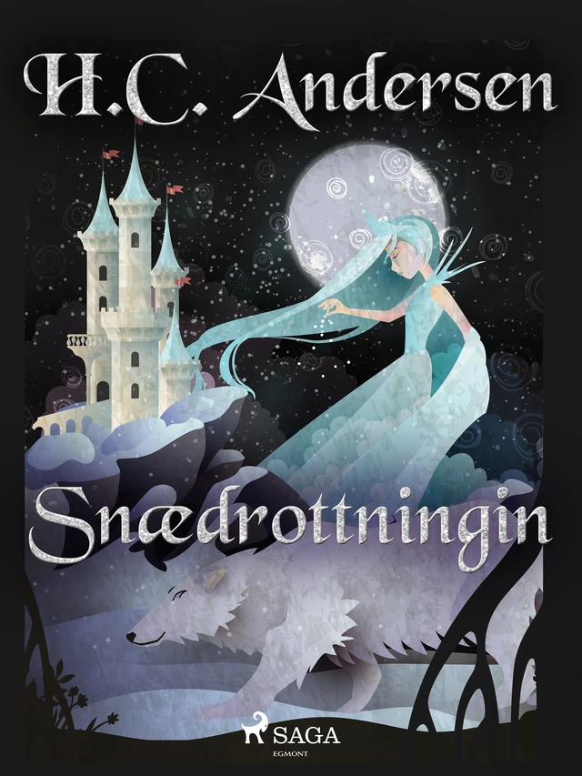 Snædrottningin - H.c. Andersen - Saga Egmont International