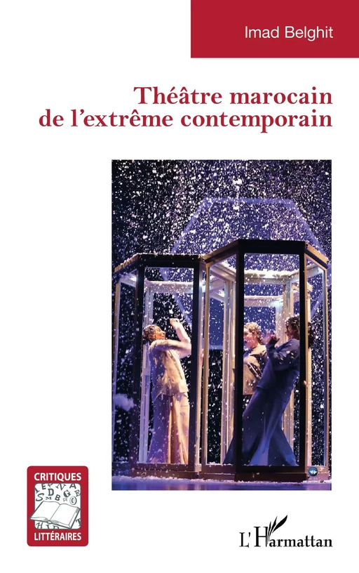 Théâtre marocain de l'extrême contemporain - IMAD BELGHIT - Editions L'Harmattan