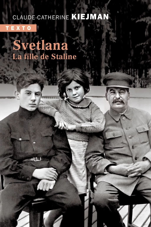 Svetlana, la fille de Staline - Claude-Catherine Kiejman - Tallandier