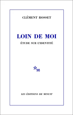 Loin de moi. Étude sur l'identité