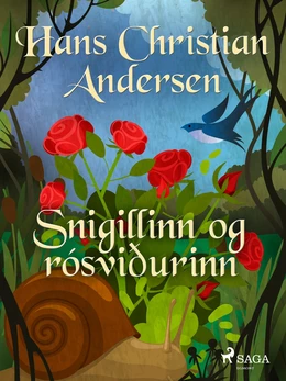 Snigillinn og rósviðurinn