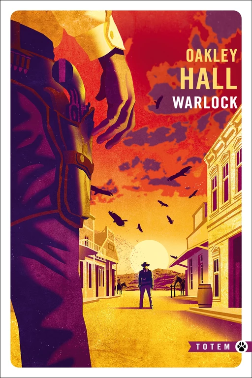 Warlock - Oakley Hall - Editions Gallmeister