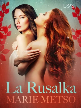 La Rusalka – Une nouvelle érotique