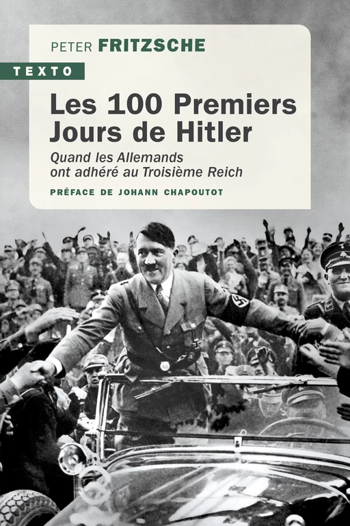 Les 100 premiers jours d'Hitler - Peter Fritzsche - Tallandier