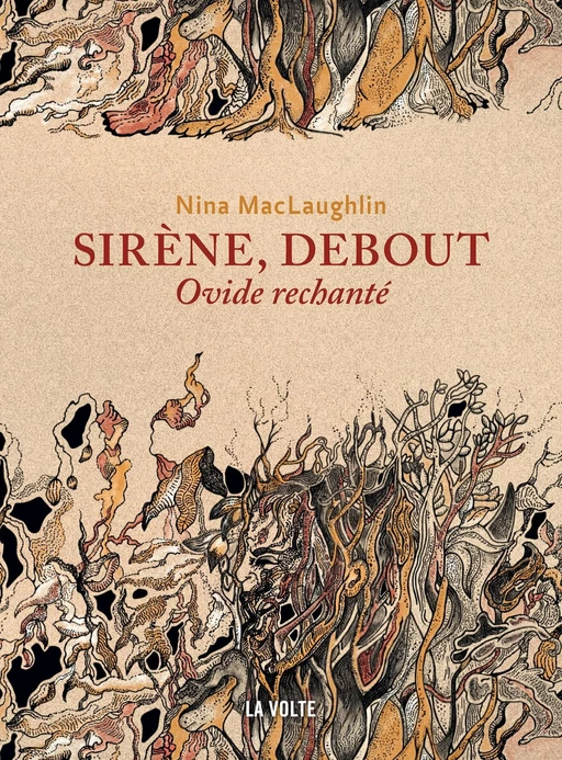 Sirène, debout - Ovide rechanté - Nina MacLaughlin - éditions La Volte