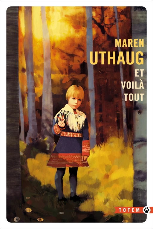 Et voilà tout - Maren Uthaug - Editions Gallmeister