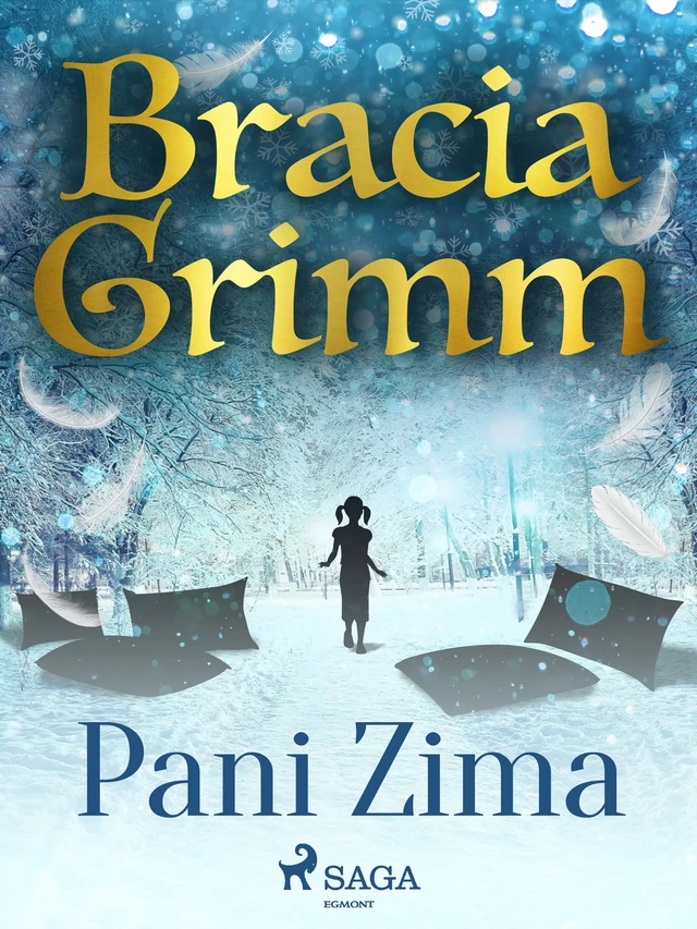 Pani Zima - Bracia Grimm - Saga Egmont International