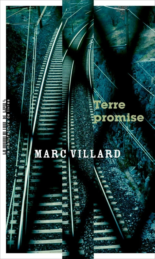 Terre promise - Marc Villard - La Manufacture de livres