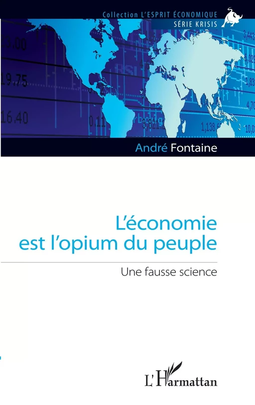 L'économie est l'opium du peuple - André Fontaine - Editions L'Harmattan