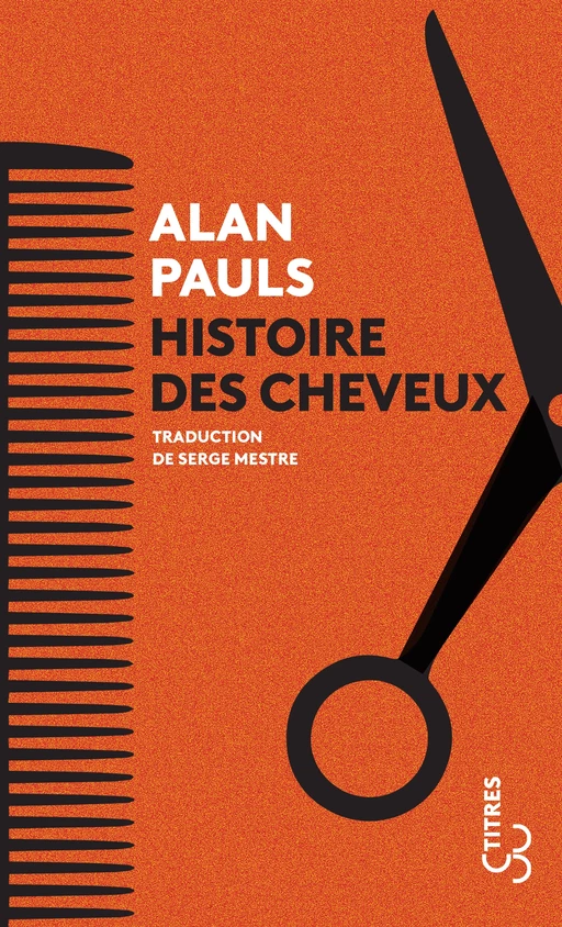 Histoire des cheveux - Alan Pauls - Christian Bourgois éditeur