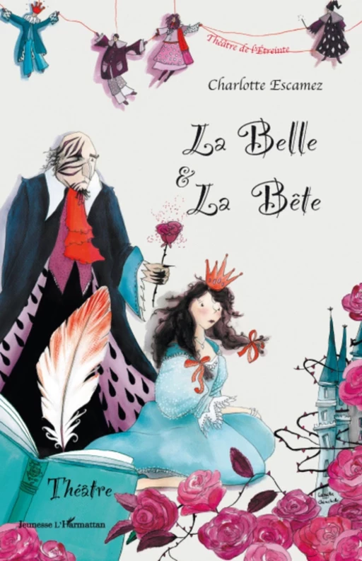 La Belle et la Bête - Charlotte Escamez - Editions L'Harmattan