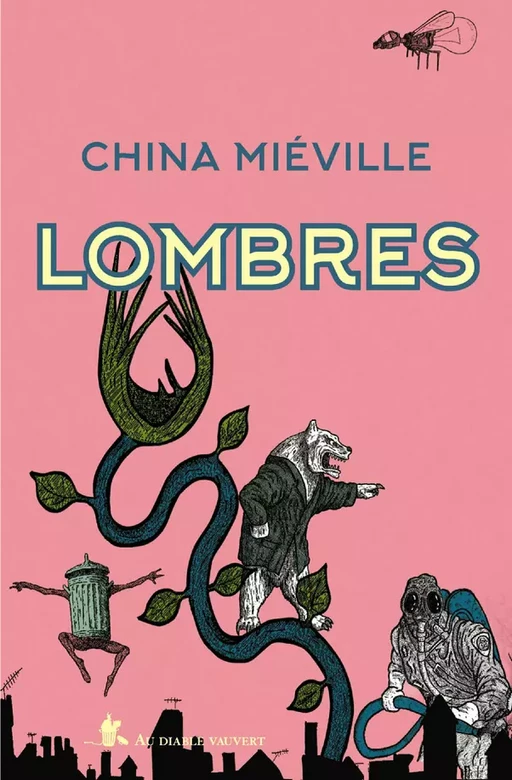 LOMBRES - China Miéville - Au diable vauvert