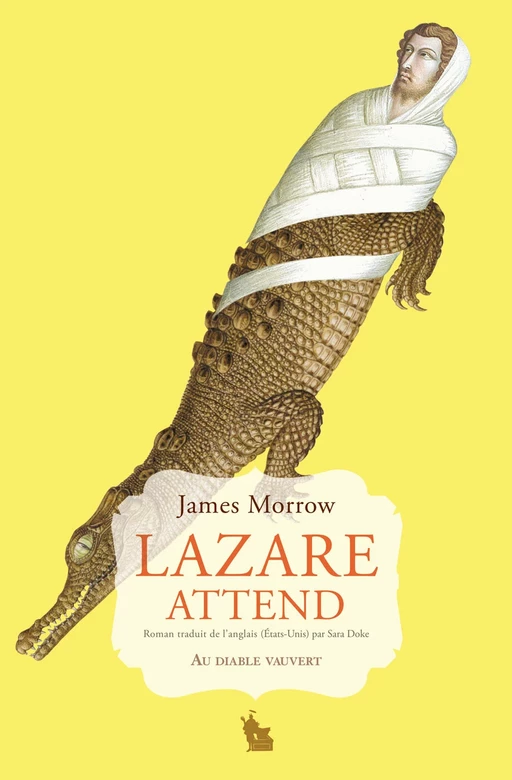 LAZARE ATTEND - James Morrow - Au diable vauvert