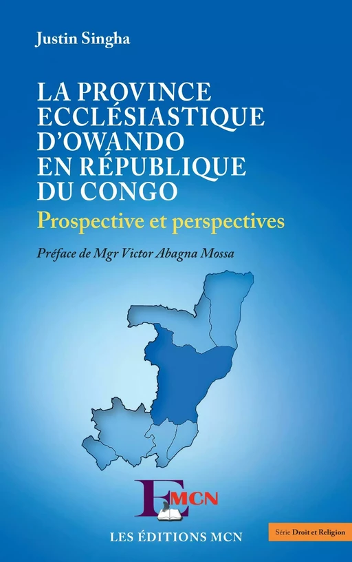 La province ecclésiastique d'Owando en République du Congo - Justin Singha - Editions L'Harmattan