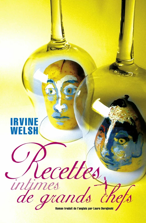 RECETTES INTIMES DE GRANDS CHEFS - Irvine Welsh - Au diable vauvert