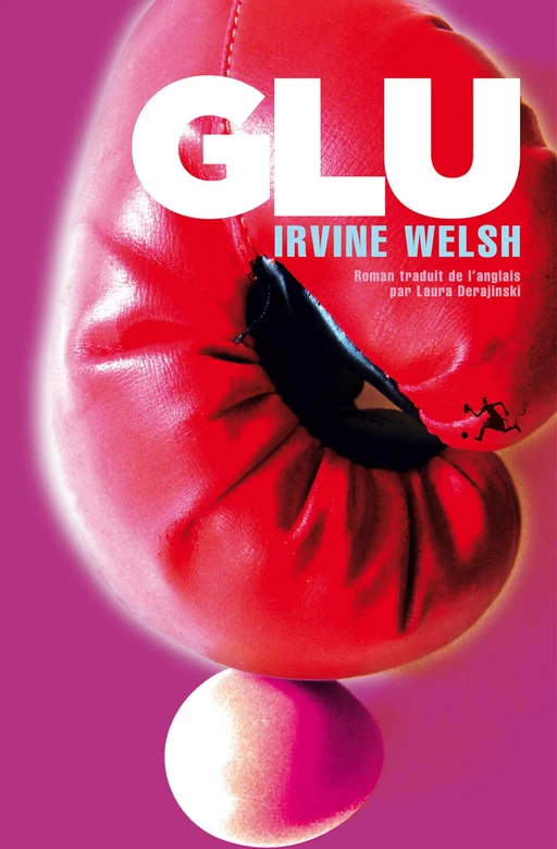 GLU - Irvine Welsh - Au diable vauvert