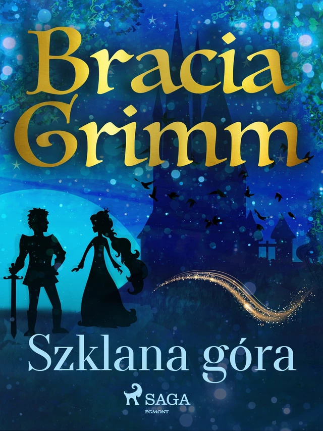 Szklana góra - Bracia Grimm - Saga Egmont International