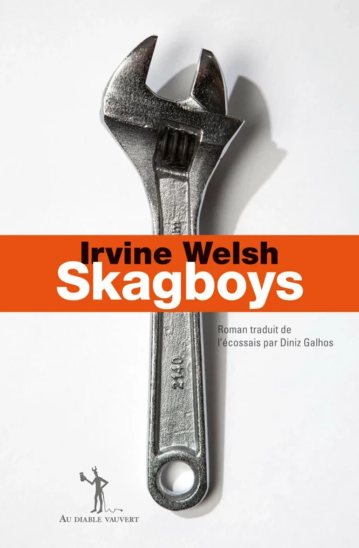 SKAGBOYS - Irvine Welsh, Diniz Galhos - Au diable vauvert