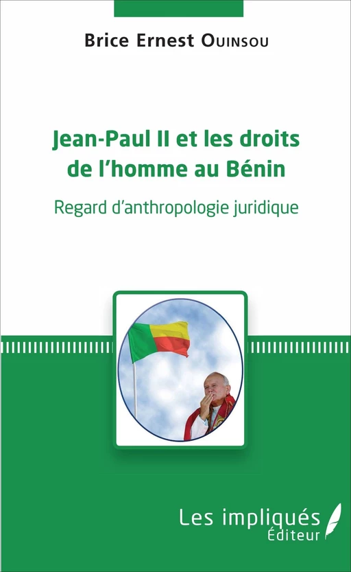 Jean-Paul II et les droits de l'homme au Bénin - Brice Ernest Ouinsou - Les Impliqués