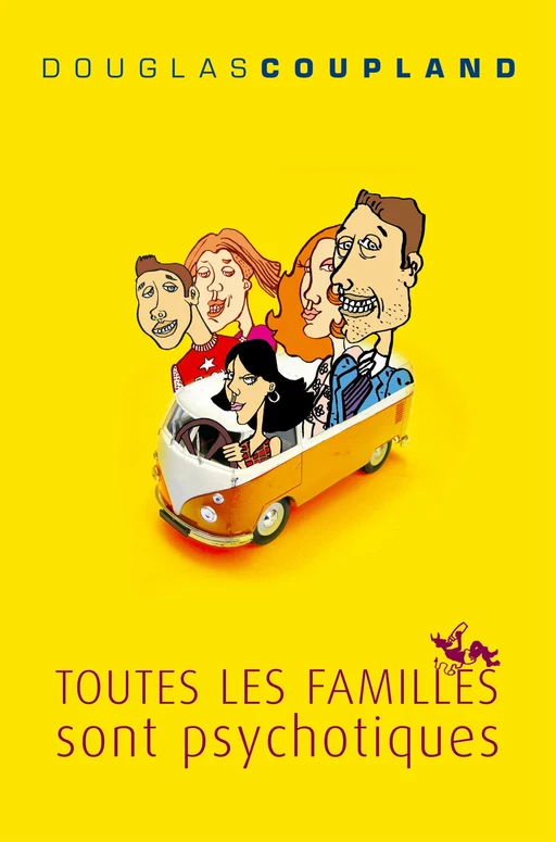 TOUTE LES FAMIL PSYCHOTIQ - Douglas Coupland - Au diable vauvert