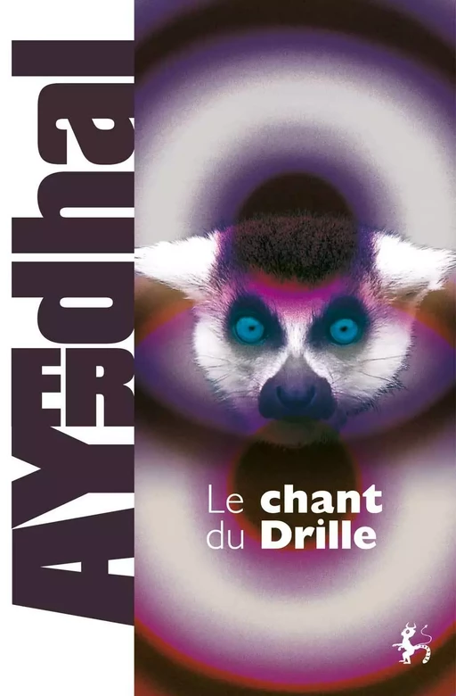 CHANT DU DRILLE -  Ayerdhal - Au diable vauvert