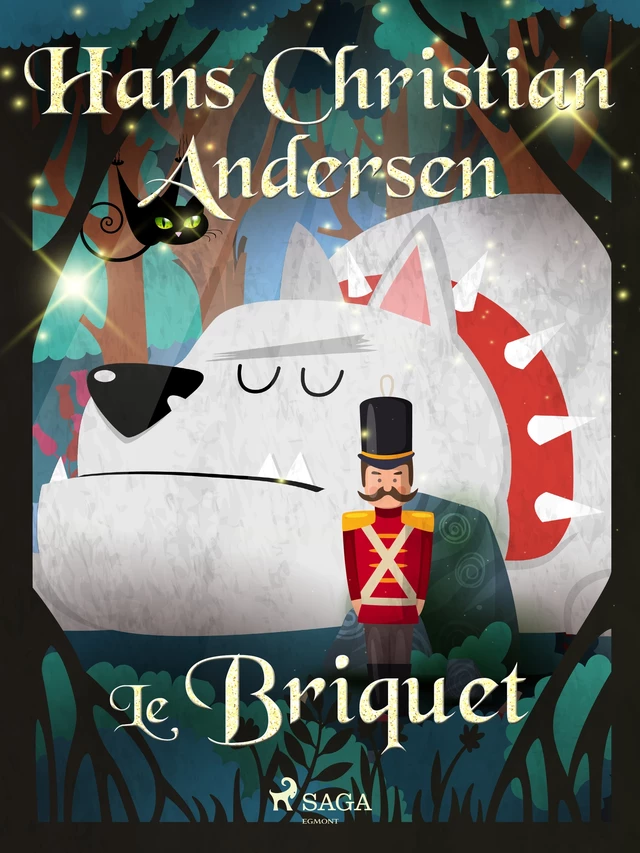 Le Briquet - Hans Christian Andersen - Saga Egmont French