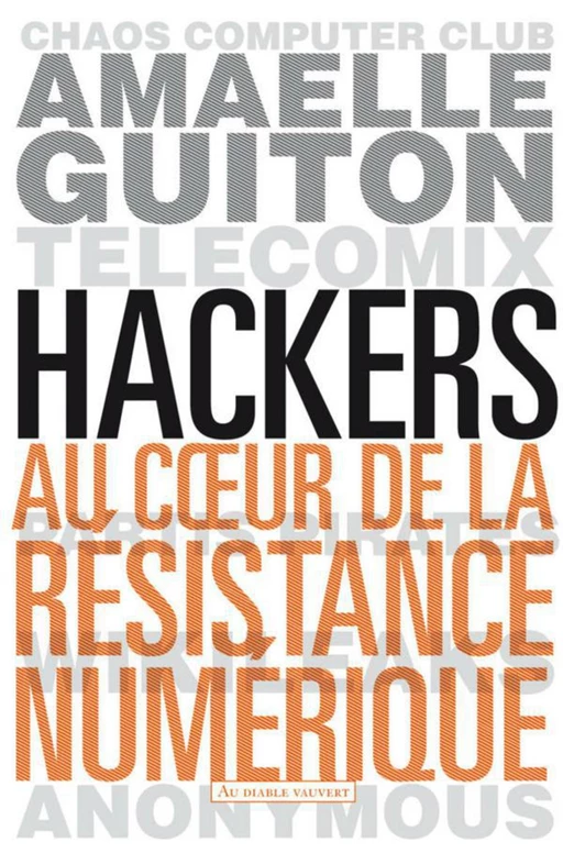 Hackers - Amaelle GUITON - Au diable vauvert