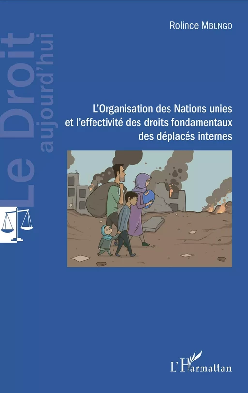 L'Organisation des Nations unies et l'effectivité des droits fondamentaux des déplacés internes - Rolince Mbungo - Editions L'Harmattan